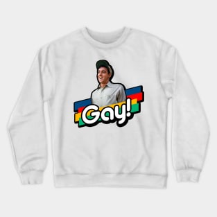 Jim Is Gay! Crewneck Sweatshirt